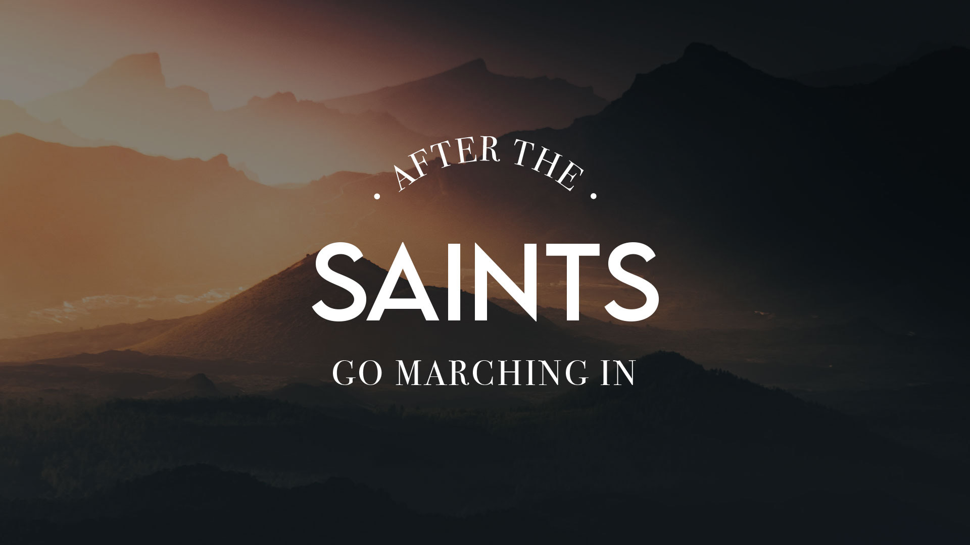 Futures: After The Saints Go Marching In