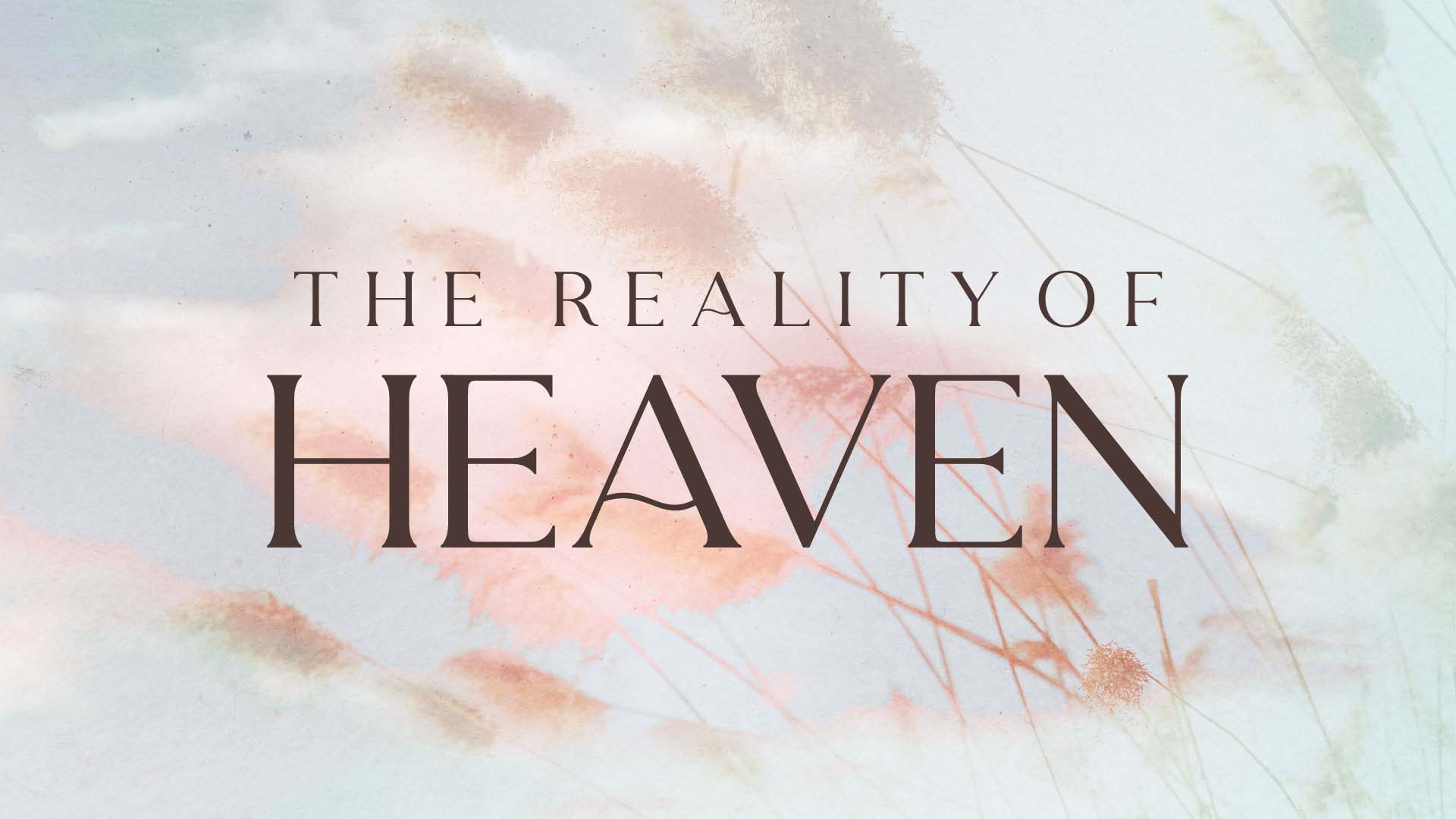 The Reality of Heaven