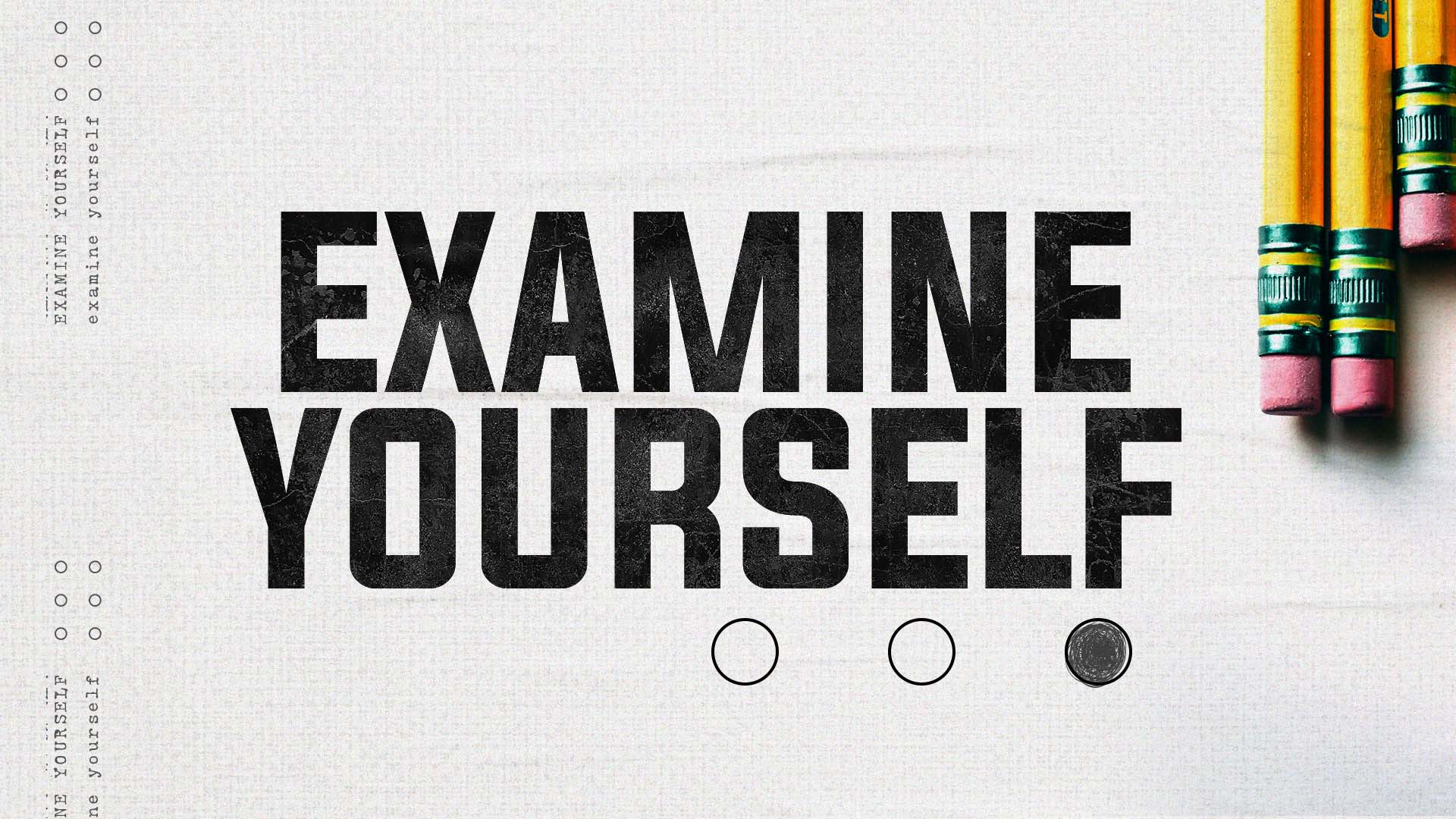 Examine Yourself