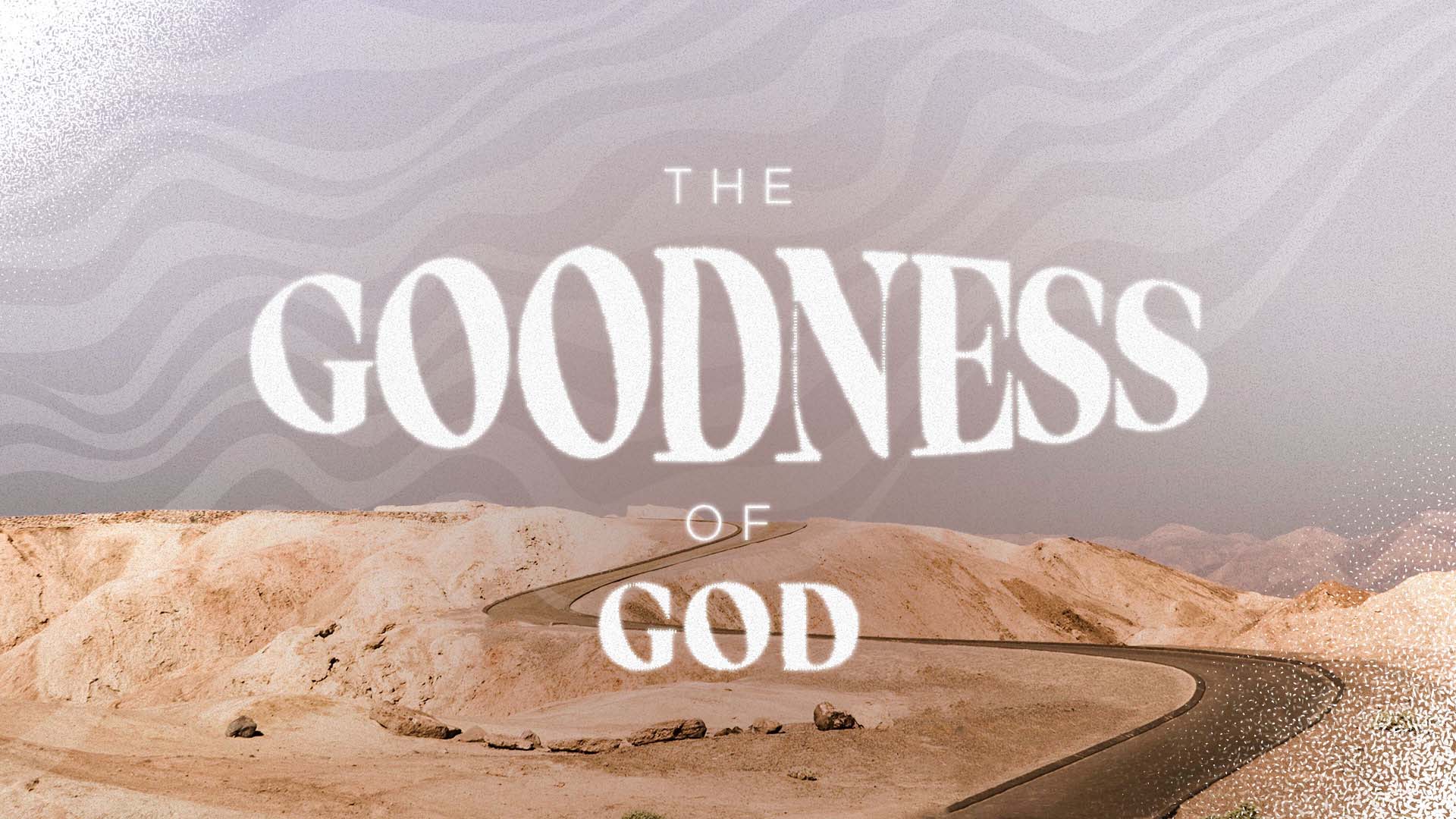 The Goodness Of God